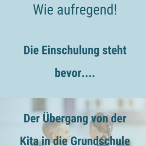 Die Einschulung steht bevor! - Ein Kurs für Kinder, die in die 1. Klasse kommen